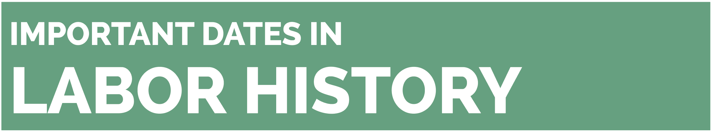 UNION 101: Timeline of Labor History - SEIU Local 721